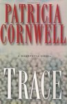 Patricia Cornwell - Trace