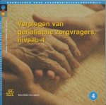 M.G. van Swaay-Butter - Verplegen van geriatrische zorgvragers / Leerlingenboek / Bouwstenen gezondheidszorgonderwijs