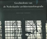 Zondervan, Annet, Robbert van Venetië - Geschiedenis van de Nederlandse architectuurfotografie