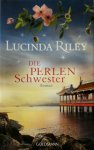 Lucinda Riley - Die Perlenschwester