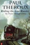 Paul Theroux 15008 - Riding the iron rooster