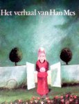 Eijkelboom, Jan, e.a. - Het verhaal van Han Mes