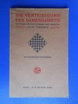 Tarrasch, Dr. - Die Verteidigung des Damengambits