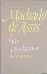 Assis, Machado de - De psychiater en andere verhalen
