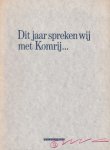 Komrij, Gerrit - Dit jaar spreken wij met Komrij