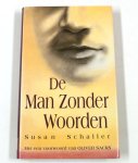Susan Schaller - De man zonder woorden