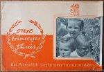 Stevens J, Klein A, Noske J D, Anefo - Onze prinsesjes thuis Het prinselijk gezin weer in ons midden Augustus 1945 fotoboekje