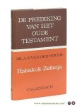 Woude, A.S. van der. - Habakuk, Zefanja. Tweede druk.