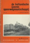 Wyck Jurriaanse, N.J. van - De hollandsche ijzeren spoorwegmaatschappij. Deel 5 Wyck Jurriaanse, N.J. van - De hollandsche ijzeren spoorwegmaatschappij. Deel 5