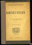 SCHEVICHAVEN, H. van - Penschetsen uit Nijmegen's verleden (eerste bundel)