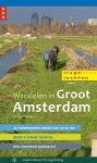 Rutger Burgers - Wandelen in Groot Amsterdam 15 rondwandelingen van 10-20 km