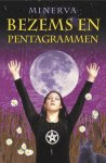Minerva - Bezems en pentagrammen / handboek voor de jonge heks