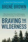 Brené Brown - Braving the Wilderness