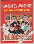 Vandersteen,Willy - Suske en Wiske het ministicker boek Vandersteen,Willy - Suske en Wiske het ministicker boek