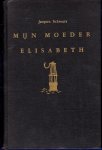 Schreurs msc, Jac. - Mijn moeder Elisabeth, roman uit de mijnwerkerswereld