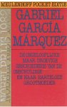Marquez, Gabriel Garcia - De ongelooflijke maar droevige geschiedenis van de onschuldige Erendira en haar harteloze grootmoede