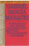 Marquez, Gabriel Garcia - De ongelooflijke maar droevige geschiedenis van de onschuldige Erendira en haar harteloze grootmoede