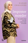 Hanan Challouki 210638 - Imposter moeder Een eerlijk verhaal over mijn onzekerheden als moeder