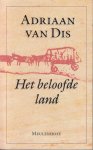 Dis (Bergen aan Zee, 16 December 1946), Adriaan van - Het beloofde land - Reisroman - Samen met een oude vriendin reisde van Dis door de Karoo, de verlaten hoogvlakte in het midden van de Kaapprovincie. Dis (Bergen aan Zee, 16 December 1946), Adriaan van - Het beloofde land - Reisroman - Samen met een oude vriendin reisde van Dis door de Karoo, de verlaten hoogvlakte in het midden van de Kaapprovincie.