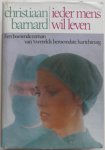 Barnard Christiaan en Stander Siegfried - Ieder mens wil leven Met krantenknipsels