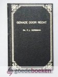 Dorsman, Ds. P.J. - Genade door recht --- Een zestal predikaties, met verslag van de rouwdienst en toespraken bij de begrafenis