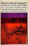 Leszek Kołakowski 81688 - Towards a Marxist Humanism