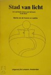 Vooren, M. van de - Stad van licht Vooren, M. van de - Stad van licht