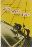 Kevin McCartney E Sjoerdsma Jan van Arkel Brian Ford Red Rikken - Zon werk boek : gids voor het bouwen van een zonneboiler