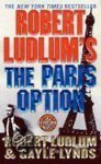 Robert Ludlum, Gayle Lynds - Robert Ludlum's the Paris Option