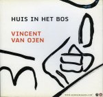 OJEN, Vincent van - Huis in het bos (meertalig: Engels Duits, Nederlands)
