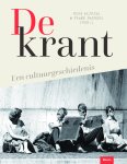  - De krant Een cultuurgeschiedenis