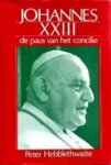 Hebblethwaite,  Peter - Johannes XXIII de  Paus van het concilie.