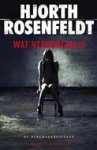 H. Rosenfeldt - Wat verborgen is - Auteur: Hjorth Rosenfeldt de Bergmankronieken