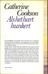 Cookson, Catherine .. Vertaling : Emma Havander .. Omslag : P.A.H. van der Harst - Als het hart hunkert.