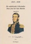 Rutgers, V.H. - 1815-1830 De onbekende libertador Don Jose de San Martin. Deel IIA Argentinie en Chili