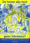 SPOK - De heren zijn toch geen inbrekers? handleiding voor  onderzoek naar personen en zaken