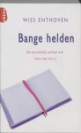 [{:name=>'Wies Enthoven', :role=>'A01'}] - Bange Helden