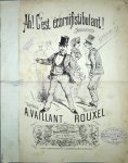 Rouxel: - Ah! C`est écornifistibulant! Chansonnette. Paroles de A. Vaillant