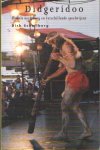 Schellberg, Dirk - Didgeridoo. Rituele oorsprong en verschillende speelwijzen