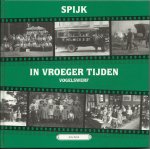 Sterk, A. - Spijk in vroeger tijden deel 2 / druk 1