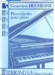Duchesne, Genevieve - Pieces ficiles pour piano