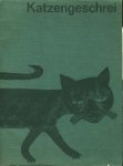  - Katzengeschrei