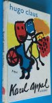 Claus, Hugo - Karel Appel Schilder