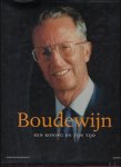 N/A. - BOUDEWIJN. EEN KONING EN ZIJN TIJD.