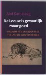 A. Kamsteeg - De Leeuw is gevaarlijk maar goed