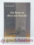 Karens, Ds. M. - Ga heen in deze uw kracht --- Tien preken over Gideon
