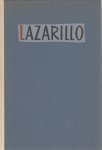 Tormes, Lazarillo de - Het leven van Lazarillo de Tormes en over zijn wederwaardigheden en tegenslagen.
