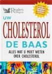  - Uw cholesterol de baas