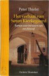 Peter Thielst, Mariska Aikema - Het verhaal van Søren Kierkegaard Roman over het leven van een filosoof