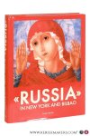 Petrova, Yevgenia / Lydia Iovleva (eds.). - 'Russia' in New York and Bilbao. The State Russian Museum / The State Tretyakov Galllery / The Ekaterina Cultural Foundation.